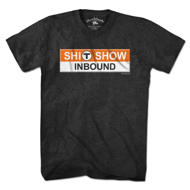 S--T Show Inbound T Sign T-Shirt